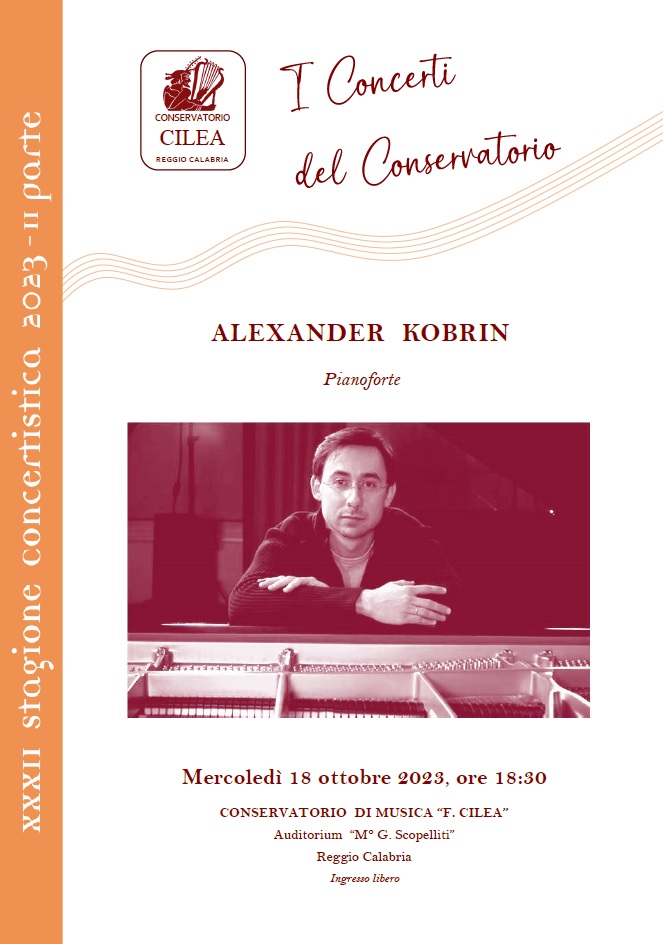 alexander kobrin 18-10-2023 ore 18.30 Auditorium conservatorio Cilea Reggio Calabria