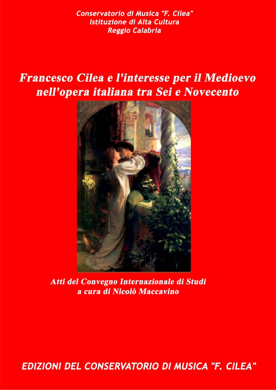 francesco_cilea_e_l_interesse_per_il_medioevo_nell_opera_italiana_fra_600_e_700
