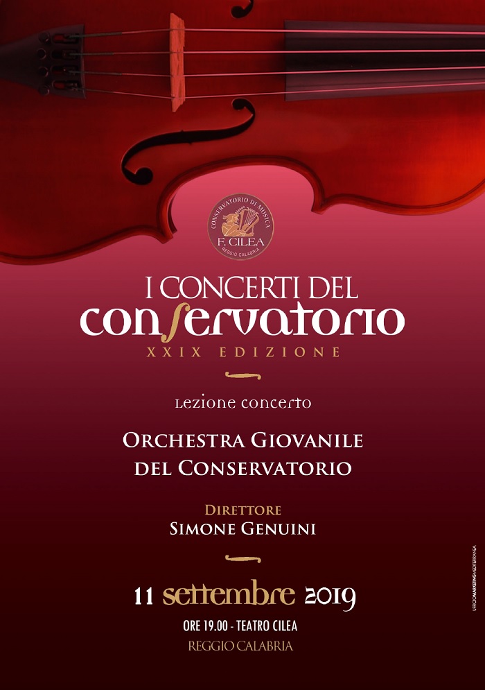 XXIX Stagione Concertistica: ORCHESTRA GIOVANILE DEL CONSERVATORIO diretta da Simone GENUINI, 11 settembre 2019, ore 19.00 - Teatro Cilea, Reggio Calabria